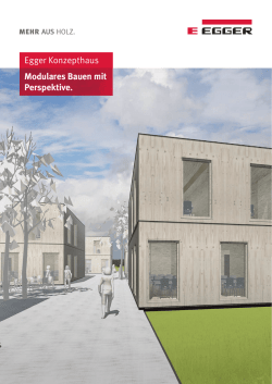 Egger Konzepthaus Modulares Bauen mit Perspektive.