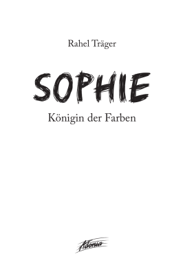 Inhalt Sophie - Königin der Farben.indd