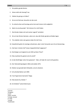 TENSES T 6 1. Sie spielen gerade Karten. 2