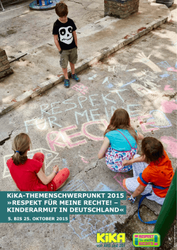 KiKA-THEMENSCHWERPUNKT 2015 »RESPEKT FÜR MEINE