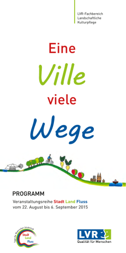 Eine Ville viele Wege. Veranstaltungsreihe Stadt, Land Fluss 2015
