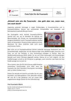 Merkblatt Freie Fahrt für die Feuerwehr Ihre Feuerwehr Mainz