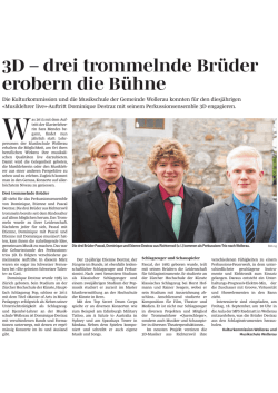 3D – drei trommelnde Brüder erobern die Bühne