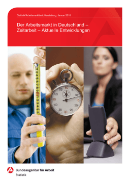 Der Arbeitsmarkt in Deutschland – Zeitarbeit – Aktuelle Entwicklungen