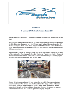 Rennbericht 1. Lauf zur GT Masters Schwaben Saison 2016 Am 04