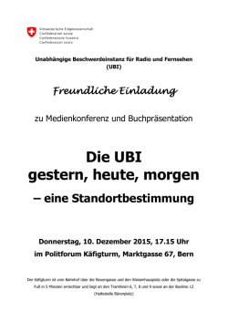 Die UBI gestern, heute, morgen