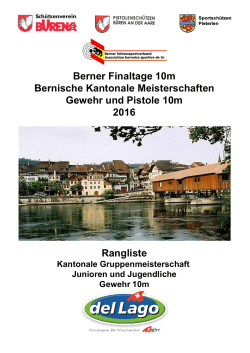 Berner Finaltage 10m Bernische Kantonale Meisterschaften Gewehr