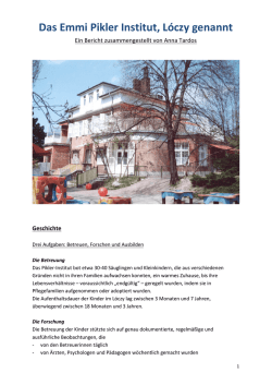Das Emmi Pikler Institut, L&oacute;czy genannt