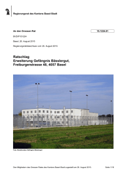 Ratschlag Erweiterung Gefängnis Bässlergut, Freiburgerstrasse 48