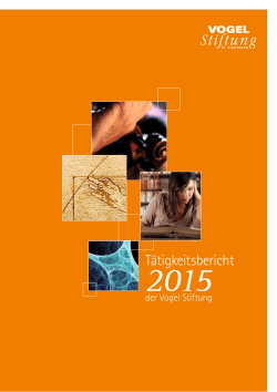 Tätigkeitsbericht 2015 der Vogel Stiftung