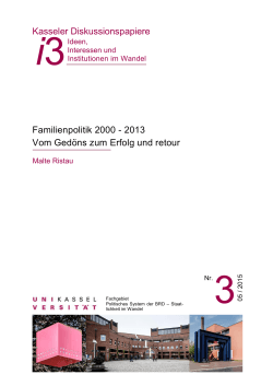 Familienpolitik 2000-2013. Vom Gedöns zum Erfolg und retour