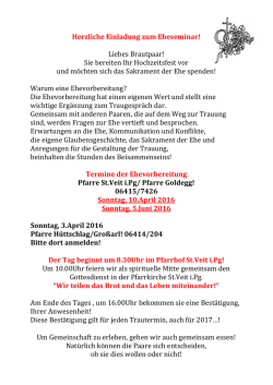Herzliche Einladung zum Eheseminar! Liebes Brautpaar! Sie