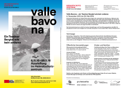 Ein Tessiner Bergtal wie kein anderes 6.11.15&ndash;29.5.16 Ausstellung