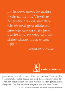 „… inneres Beten ist nichts anderes, als das Verweilen bei einem