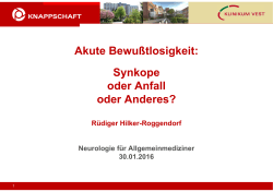 Akute Bewußtlosigkeit: Synkope oder Anfall oder Anderes?