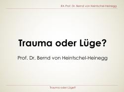 Trauma oder Lüge? Prof. Dr. Bernd von Heintschel