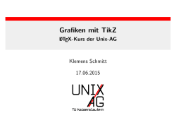 Grafiken mit TikZ - LaTeX-Kurs der Unix-AG