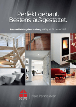 Perfekt gebaut. Bestens ausgestattet.