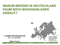 Warum werden in Deutschland kaum noch Biogasanlagen gebaut