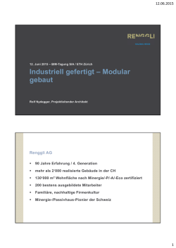 Industriell gefertigt – Modular gebaut