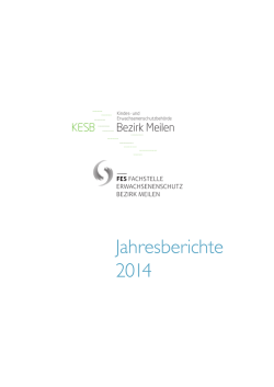 Jahresberichte 2014 - Fachstelle Erwachsenenschutz Bezirk Meilen