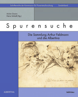 Spurensuche. Die Sammlung Arthur Feldmann und die Albertina