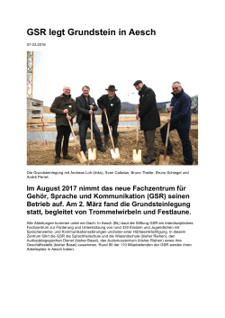GSR legt Grundstein in Aesch - und Sprachheilschule Riehen