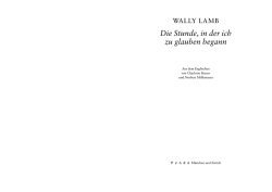 Die Stunde, in der ich zu glauben begann