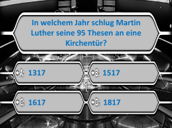 In welchem Jahr schlug Martin Luther seine 95 Thesen an eine