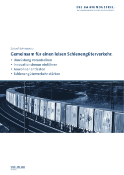 Gemeinsam für einen leisen Schienengüterverkehr.