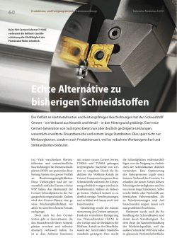 Echte Alternative zu bisherigen Schneidstoffen