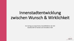 Innenstadtentwicklung zwischen Wunsch & Wirklichkeit