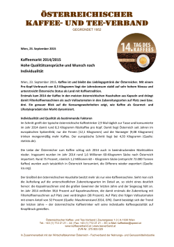 Kaffeemarkt 2014/2015 Hohe Qualitätsansprüche und Wunsch nach