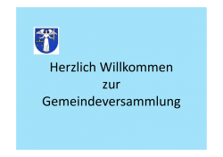 Herzlich Willkommen zur Gemeindeversammlung