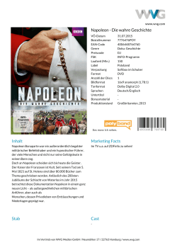 Napoleon - Die wahre Geschichte Inhalt Marketing Facts Stab Cast