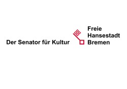 Der Senator für Kultur Freie Hansestadt Bremen