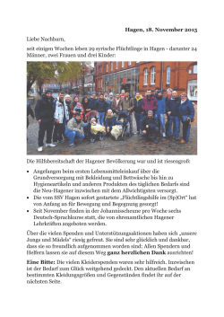Hagen, 18. November 2015 Liebe Nachbarn, seit einigen Wochen