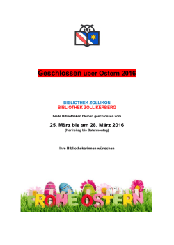 Geschlossen &uuml;ber Ostern 2016
