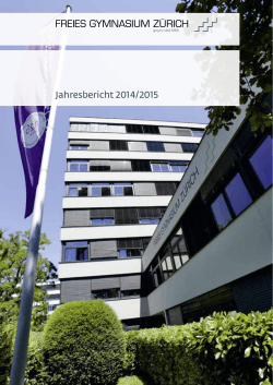 Jahresbericht 2014/ 2015 - Freies Gymnasium Zürich