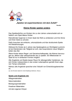 „Spielen ist experimentieren mit dem Zufall!“ Kleine Kinder spielen
