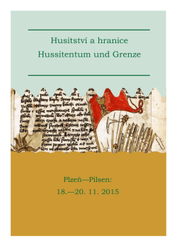 Husitstv&iacute; a hranice Hussitentum und Grenze