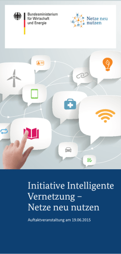 Initiative Intelligente Vernetzung &ndash; Netze neu nutzen