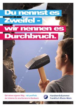 Du nennst es Zweifel - wir nennen es Durchbruch.
