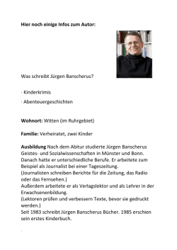 Hier noch einige Infos zum Autor: Was schreibt J&uuml;rgen Banscherus