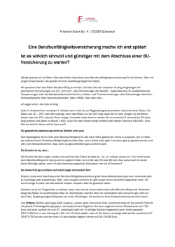 Eine Berufsunf&auml;higkeitsversicherung mache ich erst sp&auml;ter! Ist es