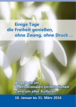 Einige Tage die Freiheit genie&szlig;en, ohne Zwang, ohne Druck