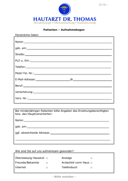 ID-Nr.: Patienten – Aufnahmebogen Persönliche Daten Name: geb