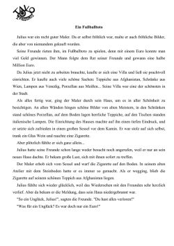 Ein Fu&szlig;balltoto Julius war ein recht guter Maler. Da er selbst fr&ouml;hlich