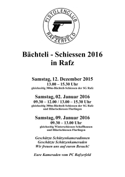 Bächteli - Schiessen 2016 in Rafz Samstag, 12. Dezember 2015