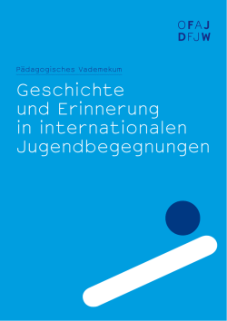 Geschichte und Erinnerung in internationalen Jugendbegegnungen